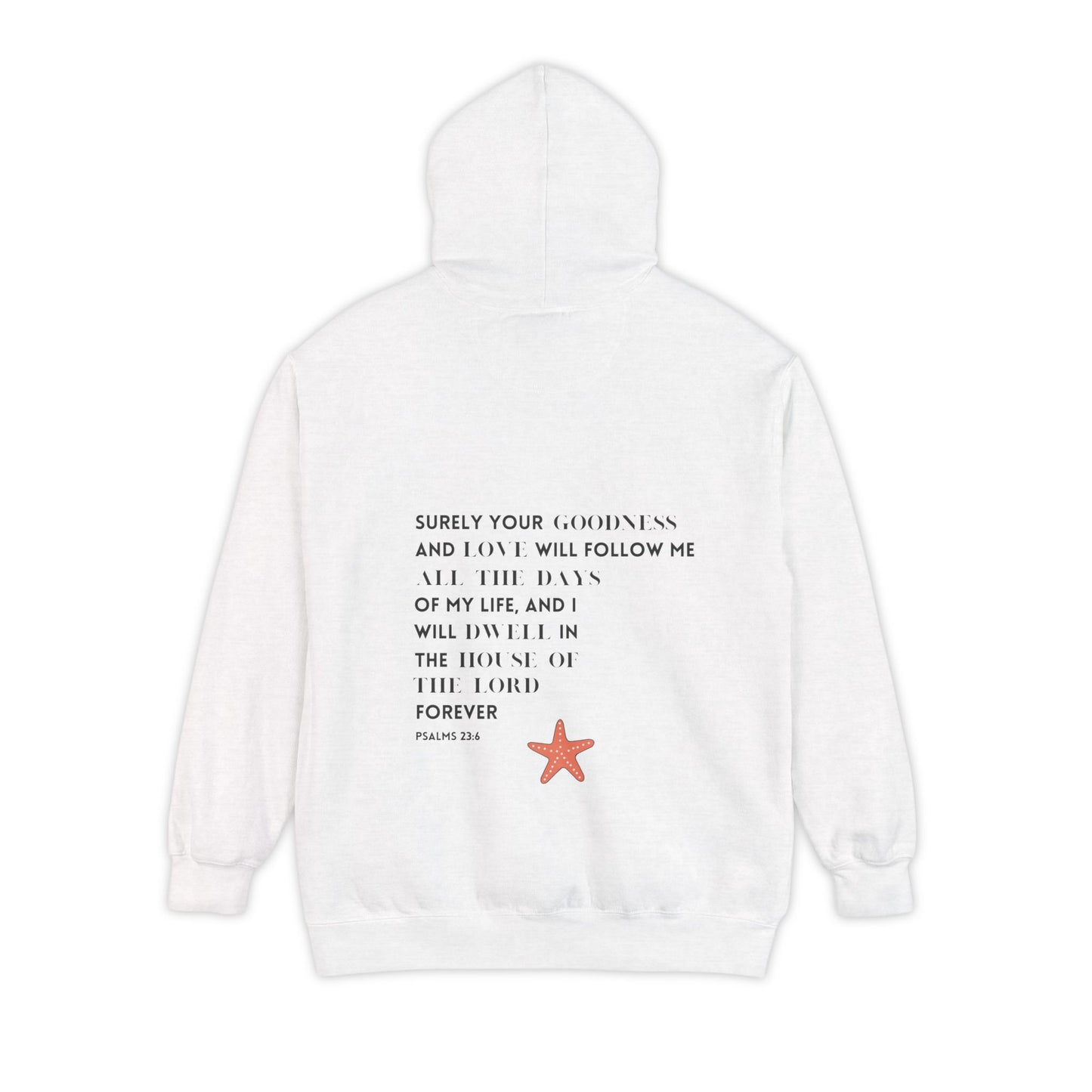 PSALMS 23:6 HOODIE