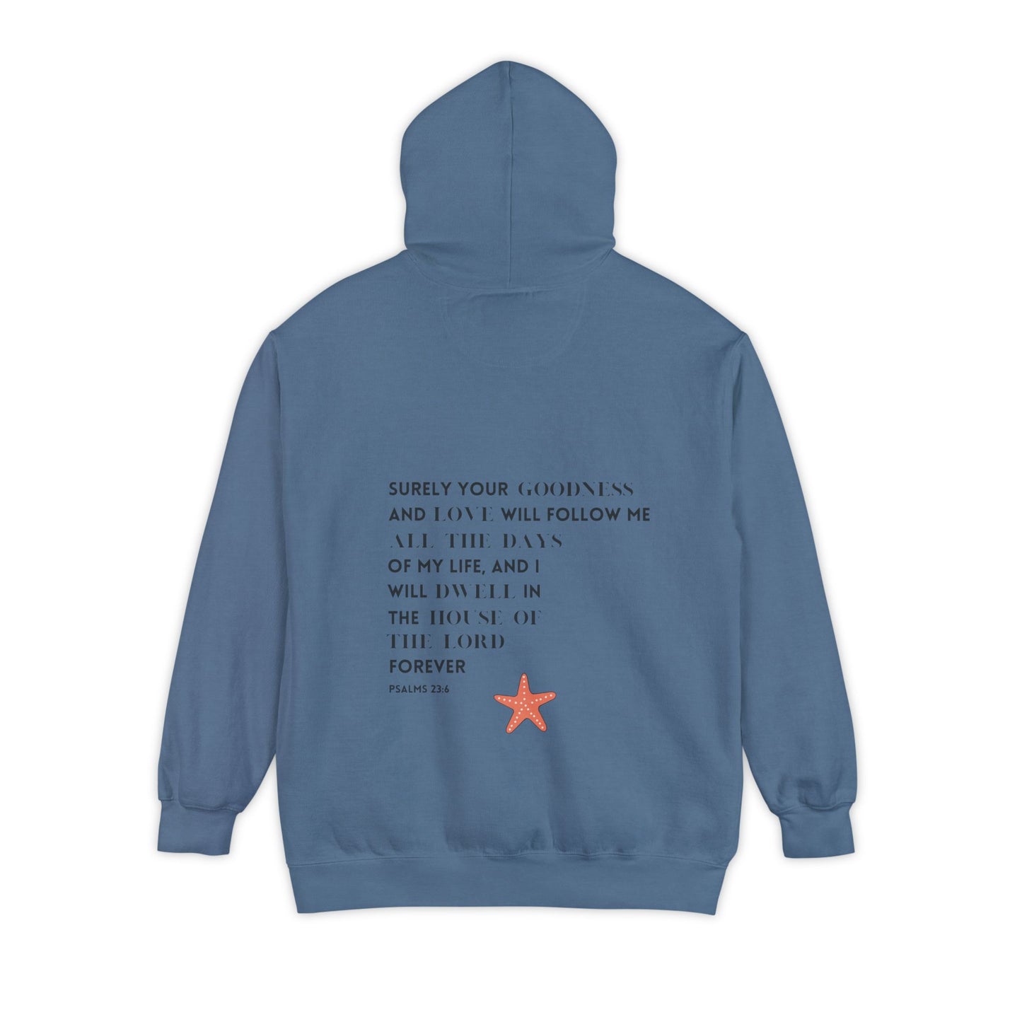 PSALMS 23:6 HOODIE